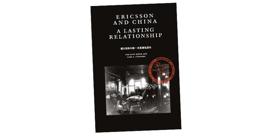 ”Ericsson och Kina, det hållbara förhållandet”